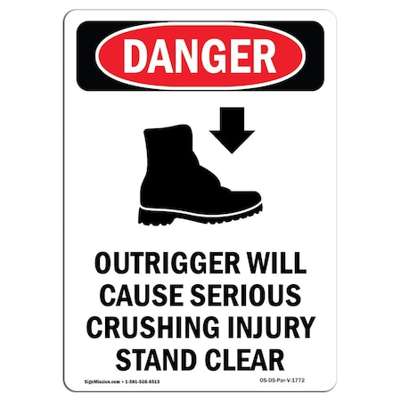 Signmission OSHA Danger Sign, Outrigger Will Cause, 14in X 10in Rigid Plastic, 10" W, 14" L, Portrait OS-DS-P-1014-V-1772